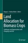 Image for Land Allocation for Biomass Crops: Challenges and Opportunities with Changing Land Use