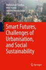 Image for Smart Futures, Challenges of Urbanisation, and Social Sustainability