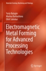 Image for Electromagnetic Metal Forming for Advanced Processing Technologies