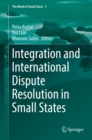 Image for Integration and international dispute resolution in small states