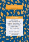 Image for Empirical philosophical investigations in education and embodied experience