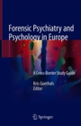 Image for Forensic Psychiatry and Psychology in Europe