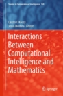 Image for Interactions between computational intelligence and mathematics