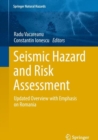 Image for Seismic Hazard and Risk Assessment: Updated Overview With Emphasis On Romania