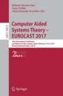 Image for Computer Aided Systems Theory – EUROCAST 2017 : 16th International Conference, Las Palmas de Gran Canaria, Spain, February 19-24, 2017, Revised Selected Papers, Part II