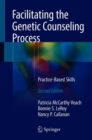 Image for Facilitating the Genetic Counseling Process
