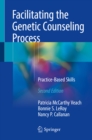 Image for Facilitating the Genetic Counseling Process: Practice-Based Skills