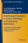 Image for Modelling and Simulation in Science, Technology and Engineering Mathematics : Proceedings of the International Conference on Modelling and Simulation (MS-17)