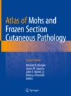 Image for Atlas of Mohs and Frozen Section Cutaneous Pathology