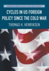 Image for Cycles in US Foreign Policy since the Cold War