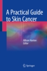Image for Practical Guide to Skin Cancer