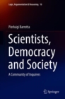 Image for Scientists, Democracy and Society: A Community of Inquirers