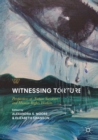 Image for Witnessing torture  : perspectives of torture survivors and human rights workers