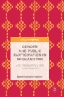 Image for Gender and public participation in Afghanistan  : aid, transparency and accountability