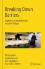 Image for Breaking Down Barriers : Usability, Accessibility and Inclusive Design