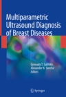 Image for Multiparametric Ultrasound Diagnosis of Breast Diseases