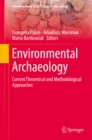 Image for Environmental Archaeology: Current Theoretical and Methodological Approaches