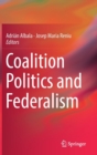 Image for Coalition Politics and Federalism