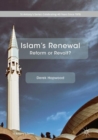 Image for Islam&#39;s renewal  : reform or revolt?