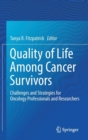 Image for Quality of Life Among Cancer Survivors : Challenges and Strategies for Oncology Professionals and Researchers