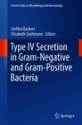 Image for Type Iv Secretion in Gram-negative and Gram-positive Bacteria