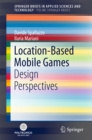 Image for Location-based Mobile Games: Design Perspectives
