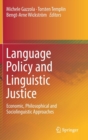 Image for Language Policy and Linguistic Justice
