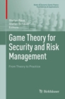 Image for Game theory for security and risk management: from theory to practice