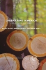 Image for Green crime in Mexico  : a collection of case studies