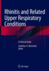 Image for Rhinitis and Related Upper Respiratory Conditions : A Clinical Guide
