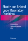Image for Rhinitis and Related Upper Respiratory Conditions: A Clinical Guide