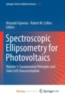 Image for Spectroscopic Ellipsometry for Photovoltaics : Volume 1: Fundamental Principles and Solar Cell Characterization
