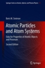 Image for Atomic Particles and Atom Systems : Data for Properties of Atomic Objects and Processes