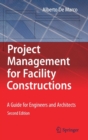 Image for Project Management for Facility Constructions : A Guide for Engineers and Architects