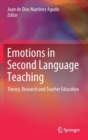 Image for Emotions in second language teaching  : theory, research and teacher education