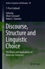 Image for Discourse, Structure and Linguistic Choice : The Theory and Applications of Molecular Sememics