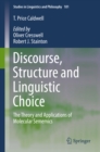 Image for Discourse, Structure and Linguistic Choice: The Theory and Applications of Molecular Sememics : 101