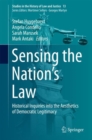 Image for Sensing the Nation&#39;s Law: Historical Inquiries Into the Aesthetics of Democratic Legitimacy