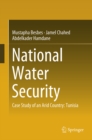 Image for National water security: case study of an arid country : Tunisia.