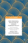 Image for New regional initiatives in China&#39;s foreign policy  : the incoming pluralism of global governance