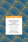 Image for New regional initiatives in China&#39;s foreign policy: the incoming pluralism of global governance
