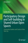 Image for Participatory Design and Self-building in Shared Urban Open Spaces: Community Gardens and Casitas in New York City