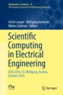 Image for Scientific Computing in Electrical Engineering: SCEE 2016, St. Wolfgang, Austria, October 2016. (The European Consortium for Mathematics in Industry)