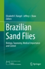 Image for Brazilian Sand Flies: Biology, Taxonomy, Medical Importance and Control
