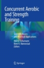 Image for Concurrent Aerobic and Strength Training: Scientific Basics and Practical Applications