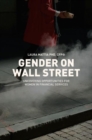 Image for Gender on Wall Street  : uncovering opportunities for women in financial services