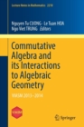 Image for Commutative Algebra and its Interactions to Algebraic Geometry