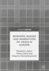 Image for Borders, bodies and narratives of crisis in Europe
