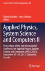 Image for Applied Physics, System Science and Computers II : Proceedings of the 2nd International Conference on Applied Physics, System Science and Computers (APSAC2017), September 27-29, 2017, Dubrovnik, Croat