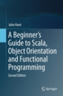Image for A beginner&#39;s guide to Scala, object orientation and functional programming